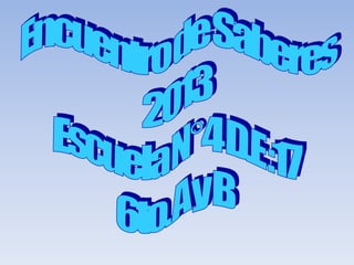 Presentación1 encuentro de saberes