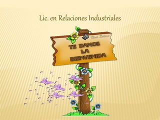 Lic. en Relaciones Industriales
 