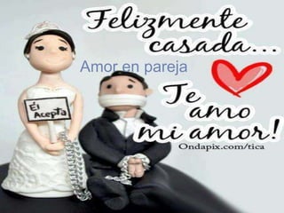 Amor en pareja
 