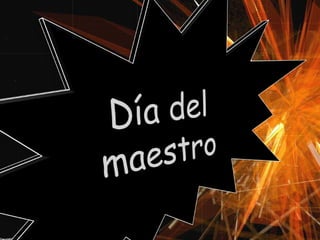 17 de septiembre
Día del Maestro
 