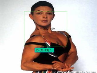 X  ² +26X+169 R=(X+13)  ² 