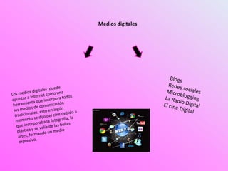 Medios digitales
 