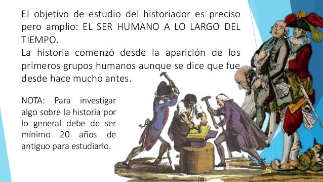 OBJETO DE ESTUDIO DE LA HISTORIA