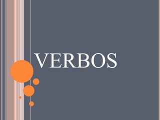 VERBOS
 