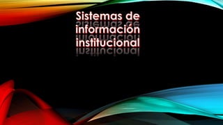 sistemas de información institucional 