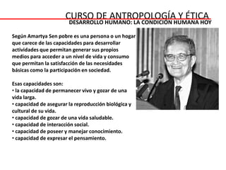  el socialismo critica el liberalismo económico y el sistema capitalista. Sostiene que la explotación proviene de la propiedad privada de los medios de producción, que el enriquecimiento es producto de la explotación de las clases trabajadoras y los países subdesarrollados. La solución definitiva es la revolución, pero pasos intermedios son la estatalización de la economía y la organización de los trabajadores.  CURSO DE ANTROPOLOGÍA Y ÉTICADESARROLLO HUMANO: LA CONDICIÓN HUMANA HOY CONCEPTO E HISTORIA: LA INJUSTICIA SOCIAL la Iglesia enfrenta la nueva situación:RerumNovarum (1891) “Un número sumamente reducido de opulentos y adinerados ha impuesto poco menos que el yugo de la esclavitud a una muchedumbre infinita de proletarios”