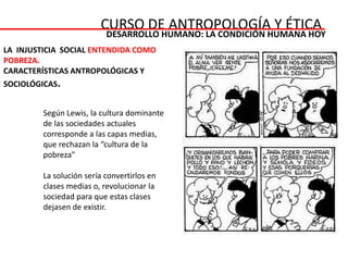 Un salario justo satisface las necesidades básicas del trabajador y su familia y permite el ahorro.  