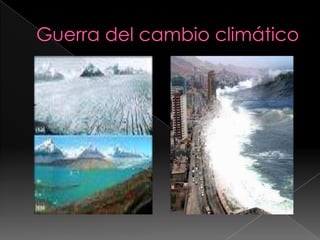 Guerra del cambio climático