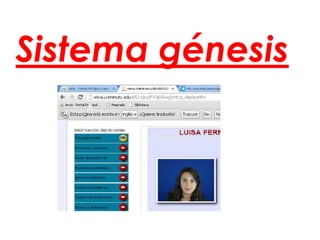Sistema génesis
 