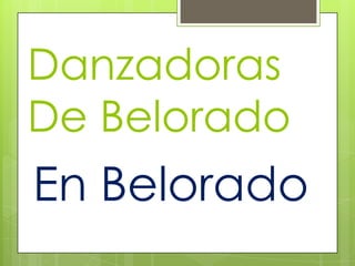 Danzadoras
De Belorado
En Belorado
 