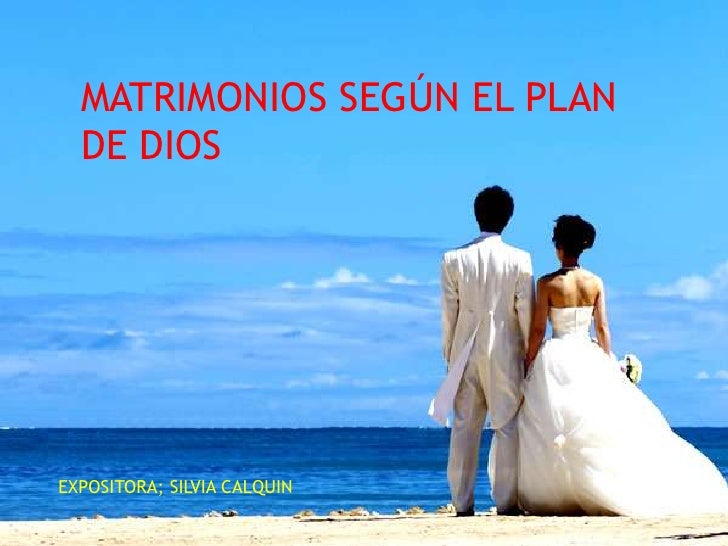 Presentación19 matrimonios segun el plan de dios