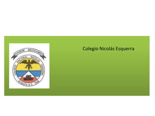 Colegio Nicolás Esquerra
 