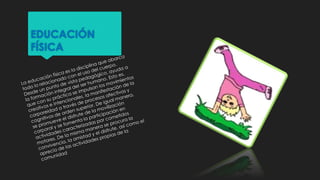 EDUCACIÓN
FÍSICA