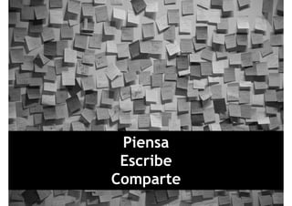 PiPiensa
EscribeEscribe
ComparteComparte
 