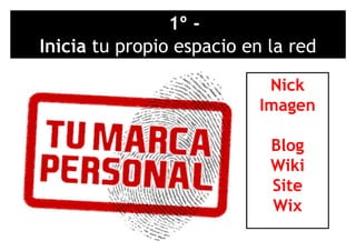 1º -1
Inicia tu propio espacio en la redp p p
NickNick
Imageng
BlBlog
WikiWiki
Site
Wix
 