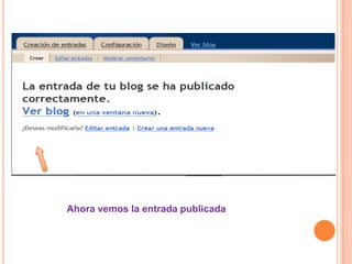 Ahora vemos la entrada publicada
 