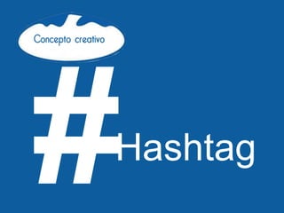Hashtag
 
