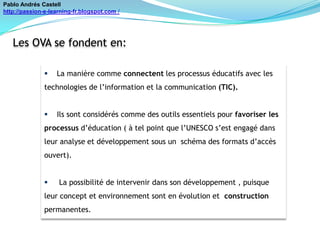    Permet d’acquérir une connaissance spécifique. 