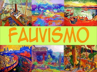Fauvismo / Cubismo