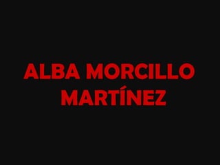 ALBA MORCILLO MARTÍNEZ 