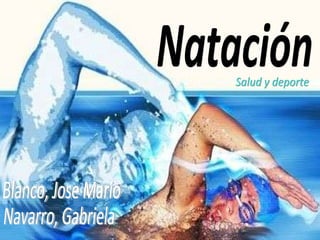 Natación Blanco, Jose Mario Navarro, Gabriela Salud y deporte 