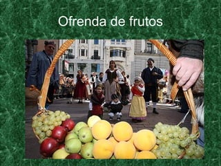 Ofrenda de frutos
 