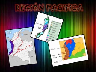 REGIÓN PACIFICA <br />