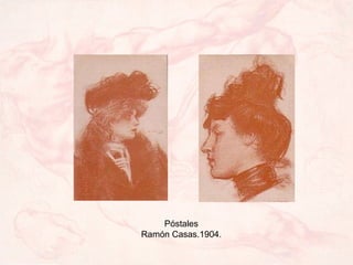 Póstales Ramón Casas.1904. 