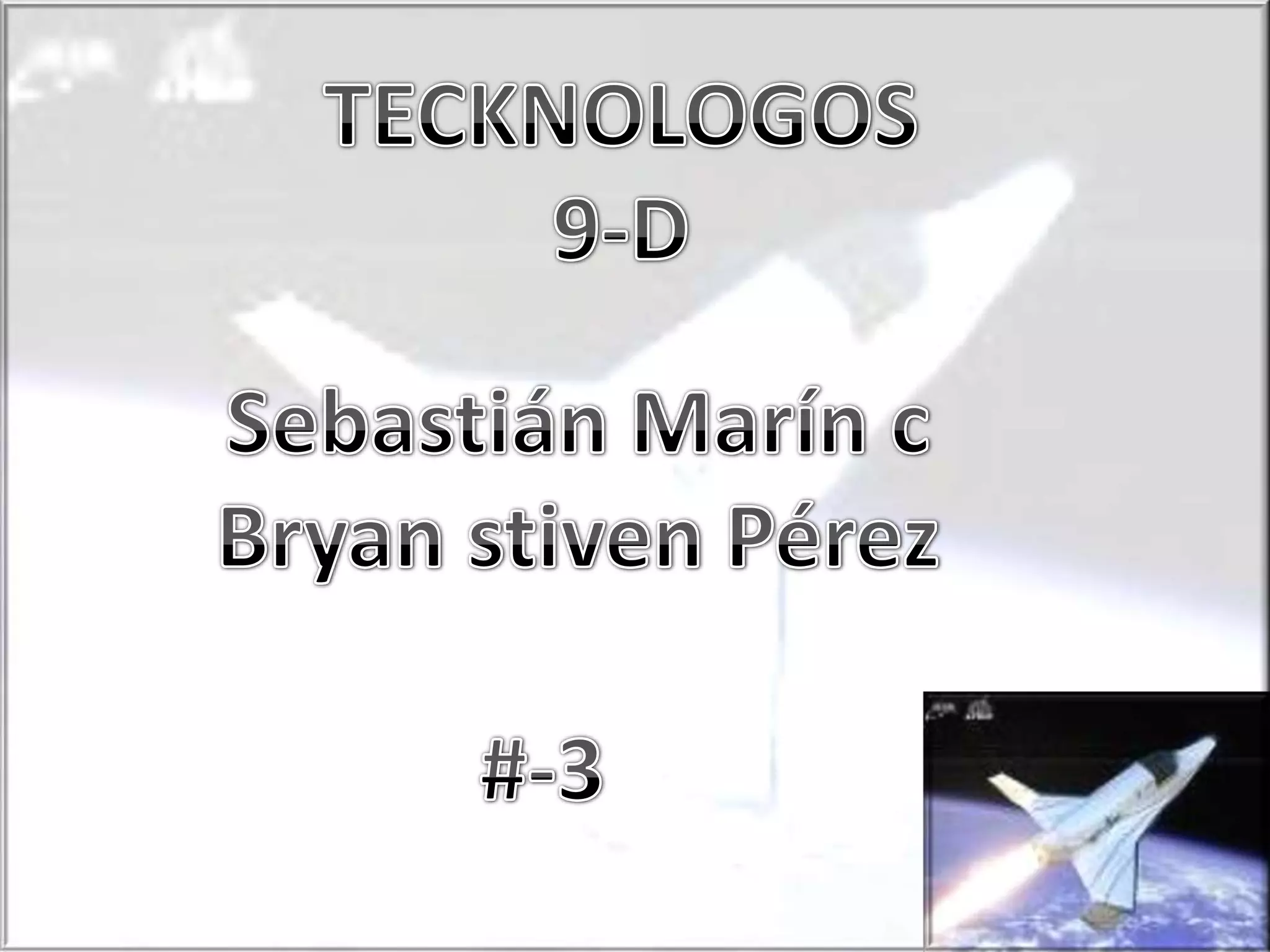 TECKNOLOGOS9-DSebastián Marín cBryan stiven Pérez#-3