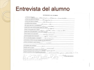 Entrevista del alumno
 