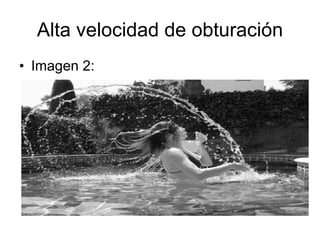 Alta velocidad de obturación Imagen 2: 