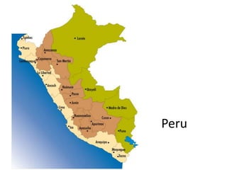 Peru
 