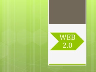 WEB
2.0

 