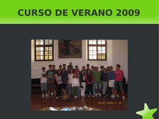 CURSO DE VERANO 2009




               
 