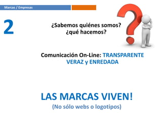 Clientes / Consumidores1El consumidor no es el rey: es tu aliado,   tu FAN (si logras su interés).