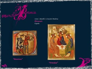 Icono | Retablo | Creación Moderna Divusart España “ Trinidad”   “ Dentista”   