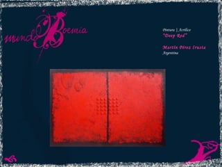 Pintura | Acrílico “ Deep Red” Martín Pérez Irusta Argentina 