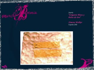 Joyería “ Colgante Plata y  Polvo de Oro” Ximena Walker España-Chile 