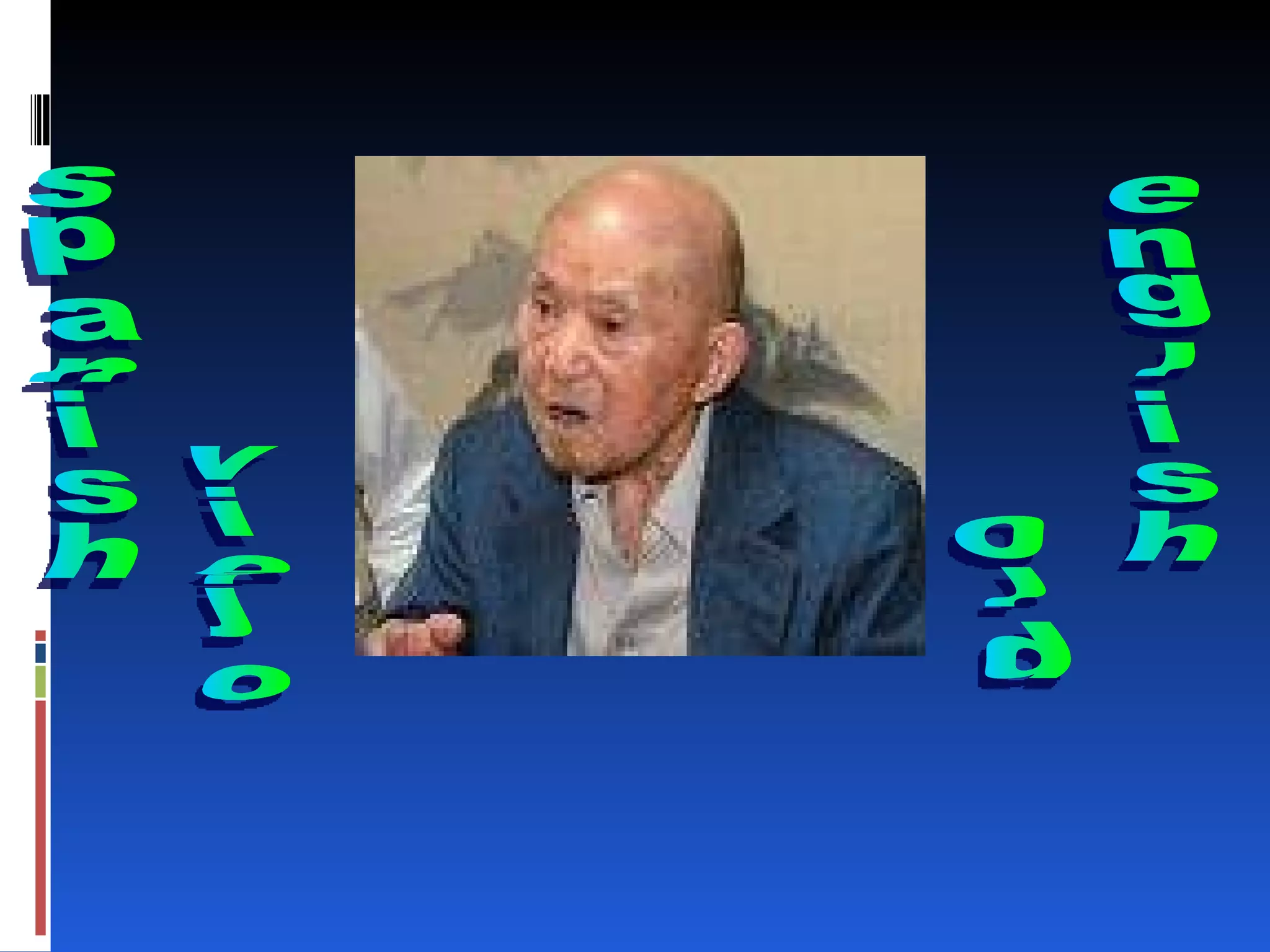 spanish english viejo old