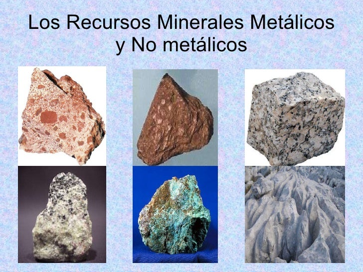 Minerales Metalicos No Metalicos Y Energeticos chefli Minerales Metalicos No Metalicos Y Energeticos chefli