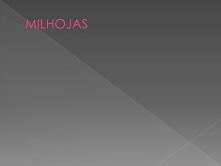 MILHOJAS