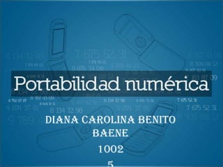 Diana Carolina Benito Baene 1002 5  
