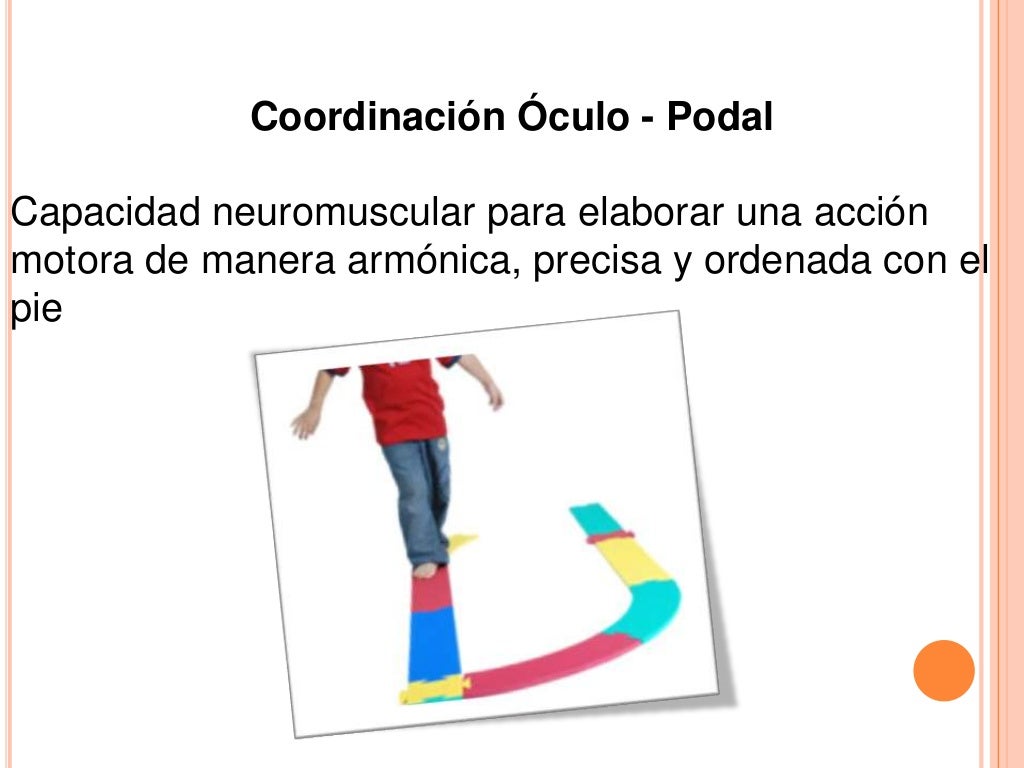 coordinacion oculo podal