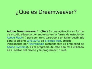 ¿Qu é es Dreamweaver? 