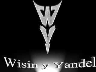 Wisin y Yandel 