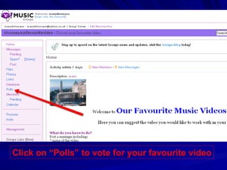 Click on “Polls” to vote for your favourite video 