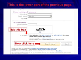 This is the lower part of the previous page.  Tick this box Now click here 