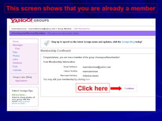 This screen shows that you are already a member Click here 