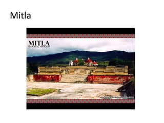 Mitla
 