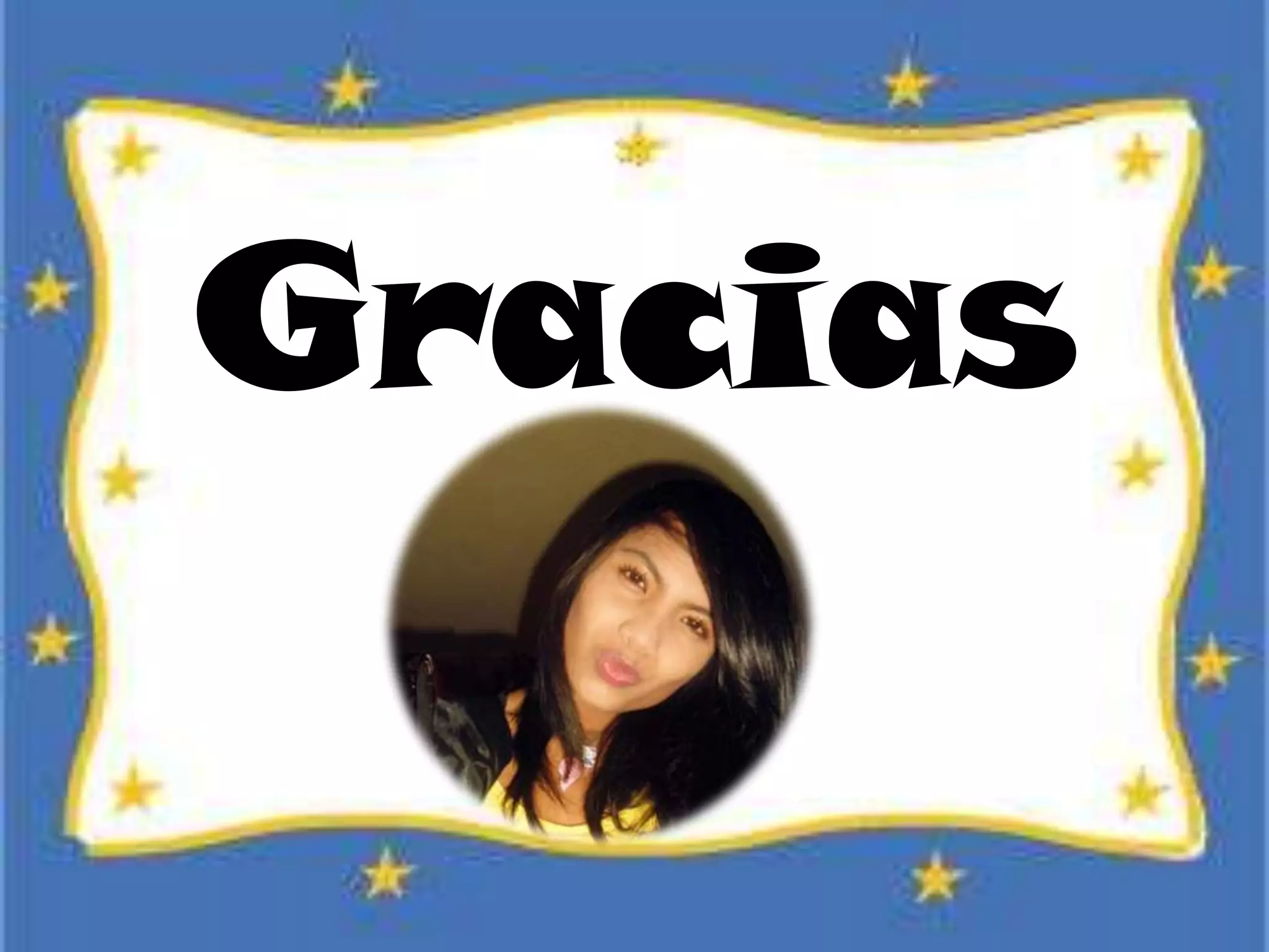 Gracias
 